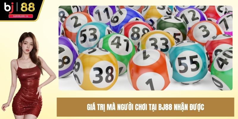 Giá trị mà người chơi tại BJ88 nhận được