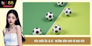 Kèo châu Âu là gì