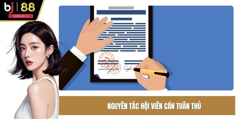 Nguyên tắc hội viên cần tuân thủ