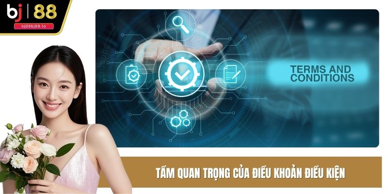 Tầm quan trọng của điều khoản điều kiện